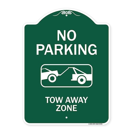 Signmission No Parking Tow Away Zone Heavy-Gauge Aluminum Architectural Sign, 24" x 18", GW-1824-9955 A-DES-GW-1824-9955